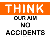 Think Our Aim No Accidents