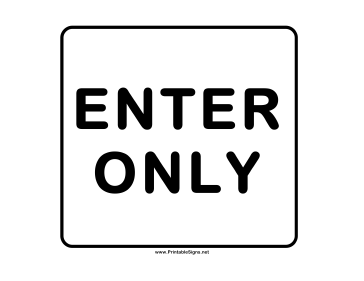 Printable Enter Only Sign